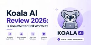 Koala AI Review 2026: Is KoalaWriter Still Worth It for Solopreneurs & Creators?